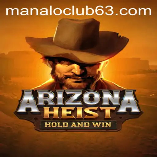 ArizonaHeist: A Riveting Interactive Adventure with the Manalo Club