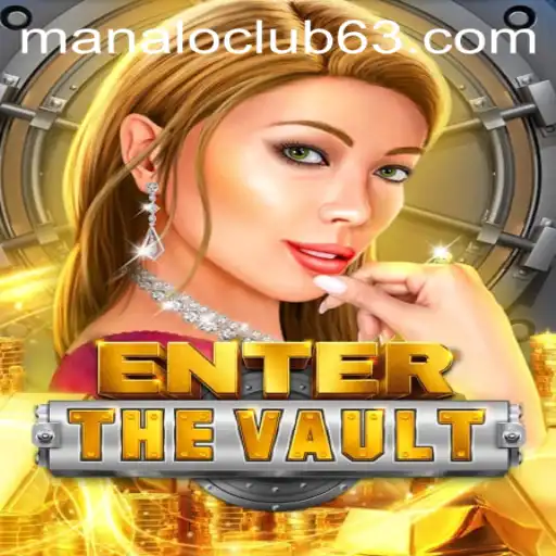 Explore the Thrills of EntertheVault: A New Gaming Sensation with Manalo Club