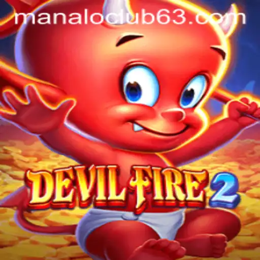 Exploring DevilFire2: A Bold Adventure with Manalo Club