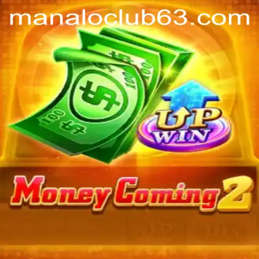 MoneyComing2: Dive Into the Thrilling World of Manalo Club