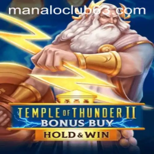 Exploring TempleofThunderIIBonusBuy at Manalo Club