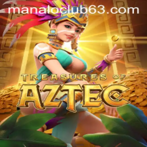 Explore Treasures of Aztec: A Thrilling Adventure with Manalo Club
