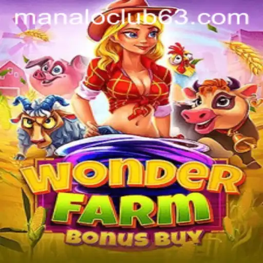 Exploring the Exciting World of WonderFarmBonusBuy at Manalo Club