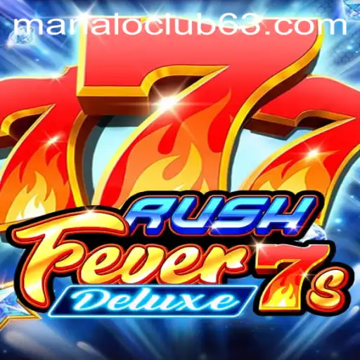 Exploring the Thrilling World of RushFever7sDeluxe and its Connection to Manalo Club